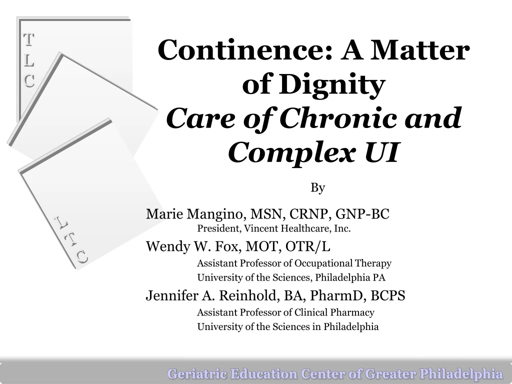 continence a matter of dignity care of chronic and complex ui