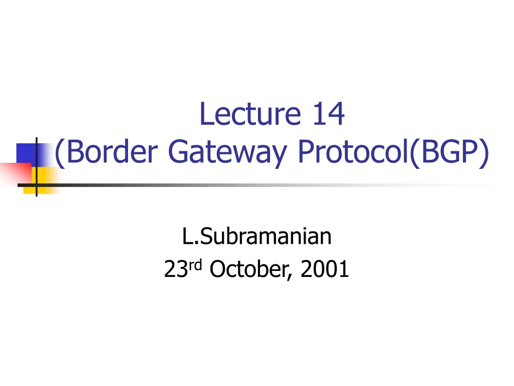 lecture 14 border gateway protocol bgp