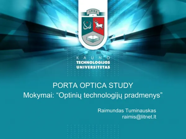 PORTA OPTICA STUDY Mokymai: Optiniu technologiju pradmenys