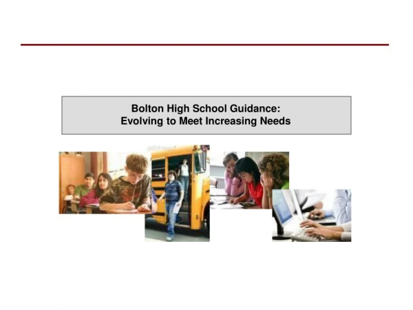 Bolton High School Guidance: Evolving to Meet Increasing Needs