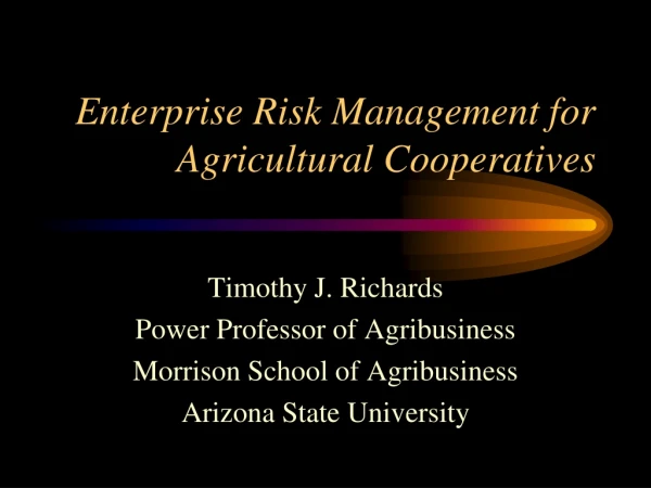 Enterprise Risk Management for Agricultural Cooperatives