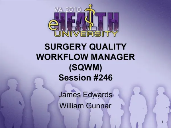 SURGERY QUALITY WORKFLOW MANAGER SQWM Session 246