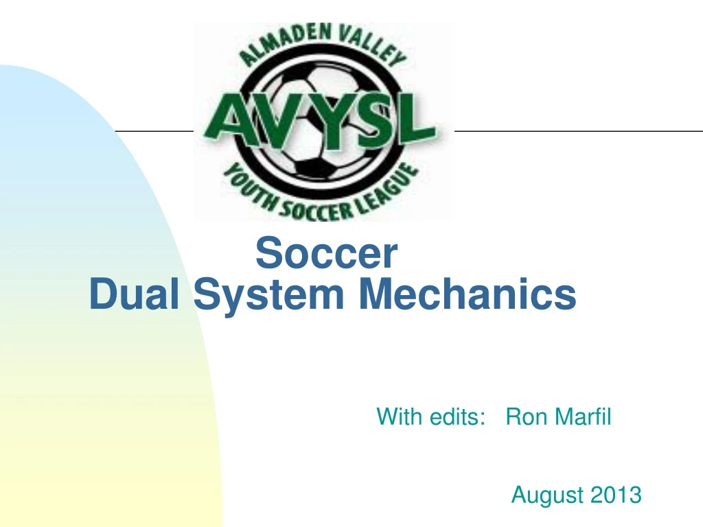 soccer dual system mechanics