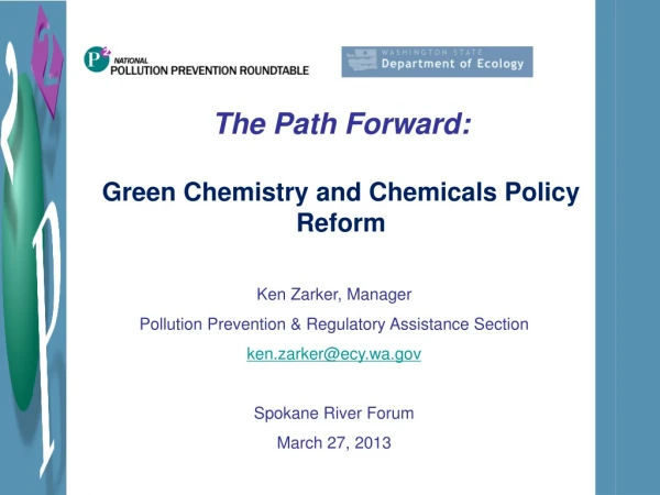 The Path Forward:  Green Chemistry and Chemicals Policy Reform