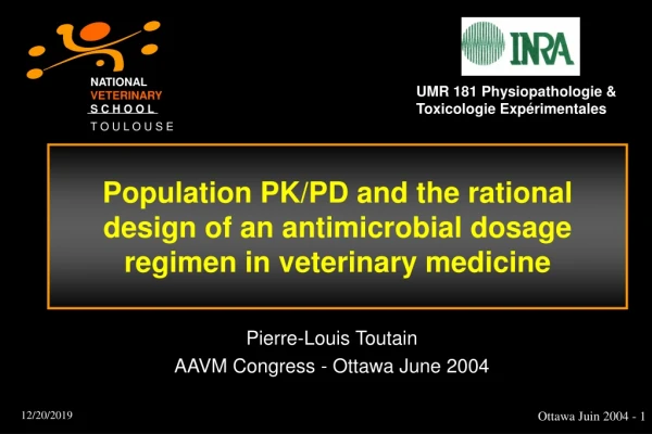 Population PK/PD and the rational design of an antimicrobial dosage regimen in veterinary medicine
