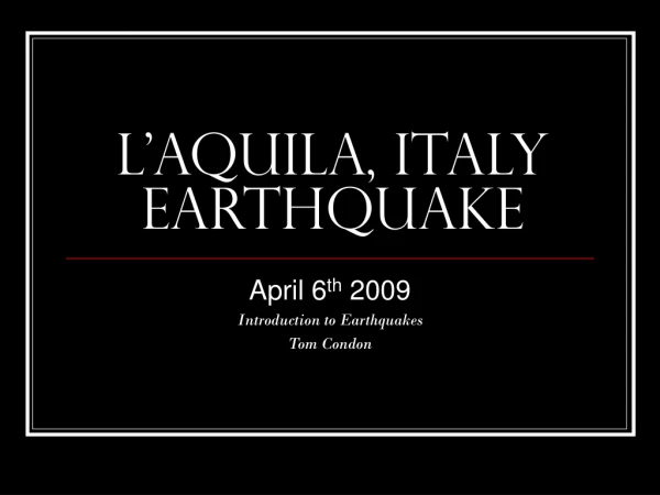 L'Aquila, Italy earthquake