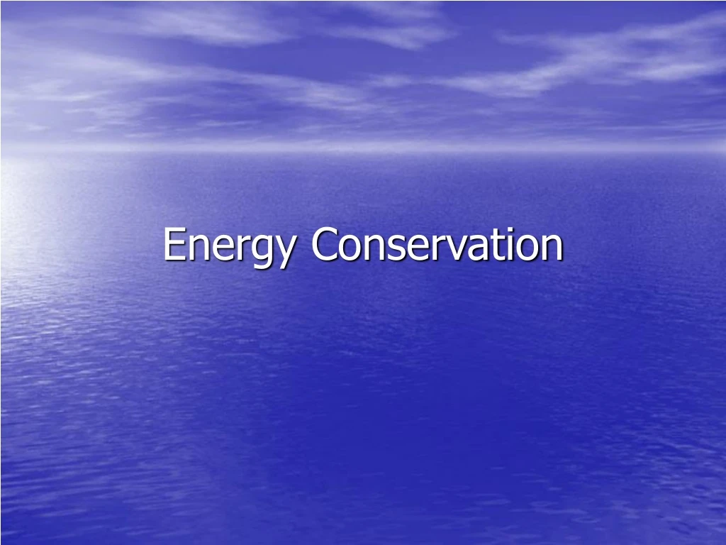 energy conservation