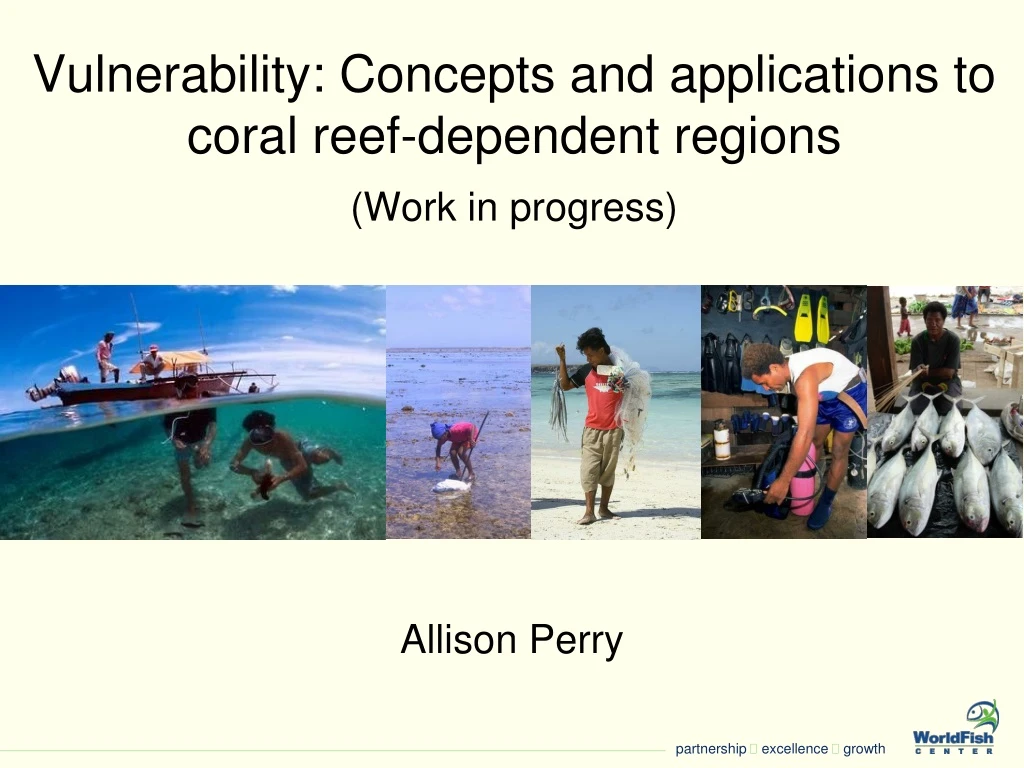 vulnerability concepts and applications to coral reef dependent regions work in progress