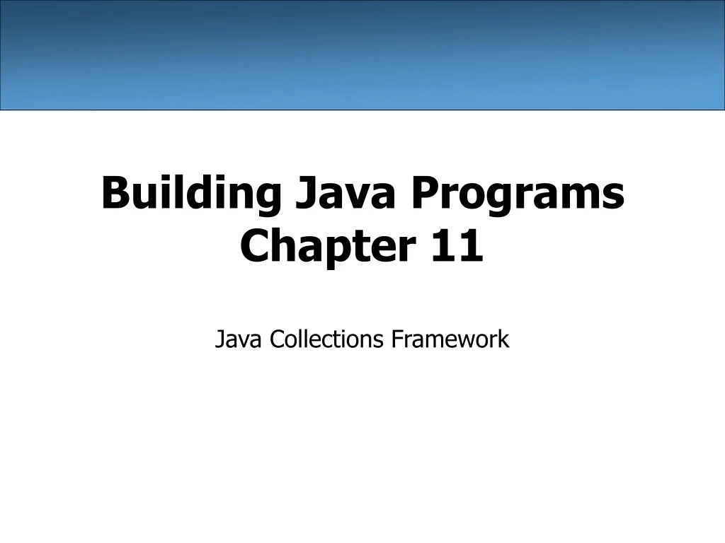 building java programs chapter 11