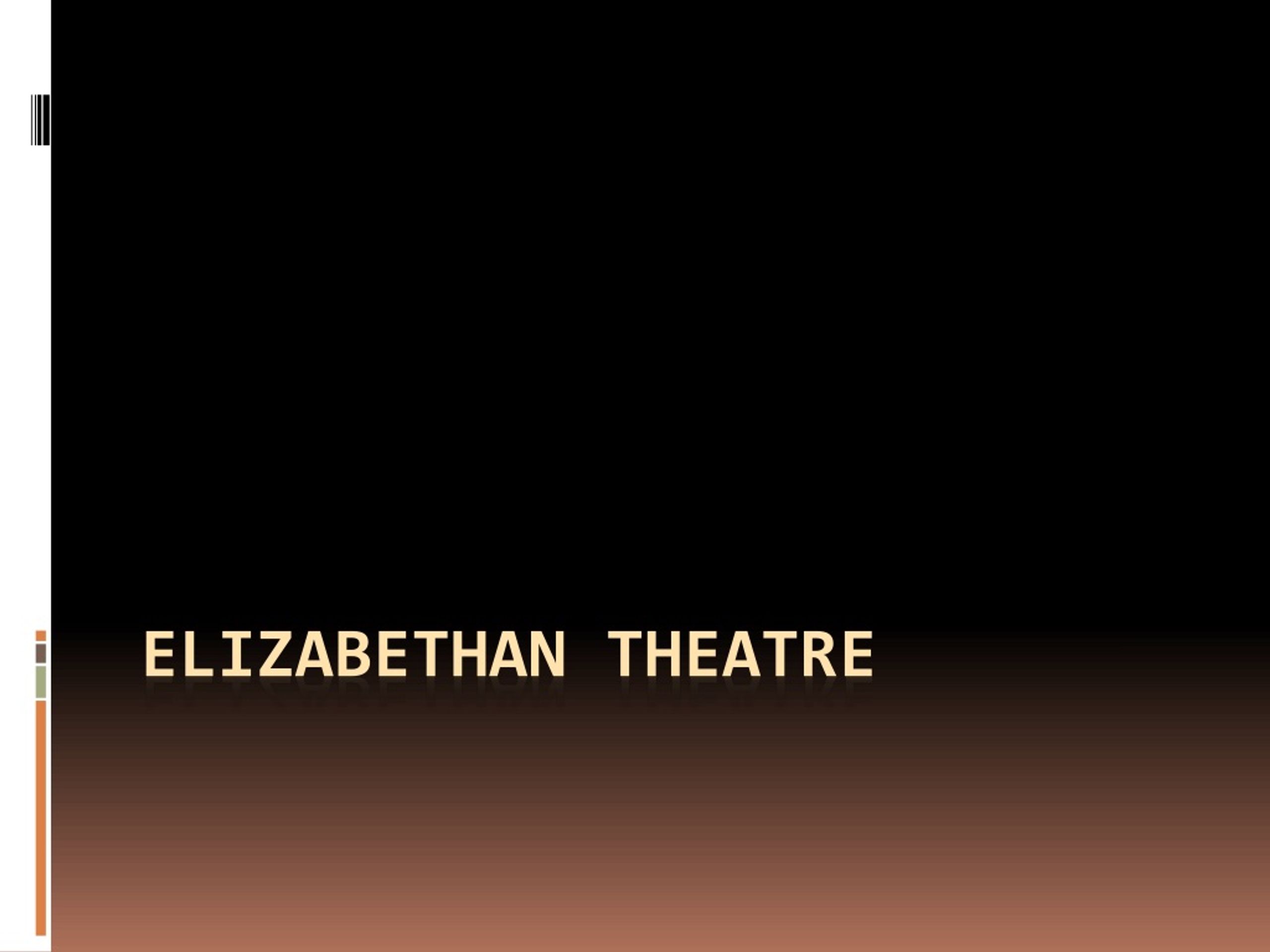 PPT - ELIZABETHAN THEATRE PowerPoint Presentation, free download - ID ...
