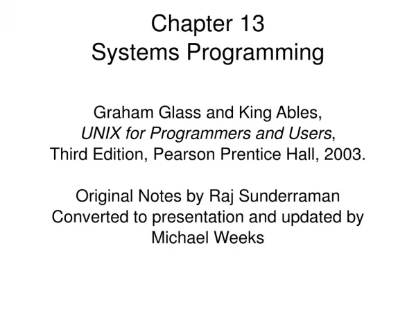 Chapter 13 Systems Programming