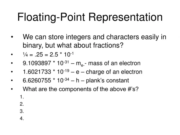 Floating-Point Representation