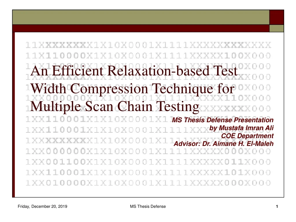 an efficient relaxation based test width compression technique for multiple scan chain testing
