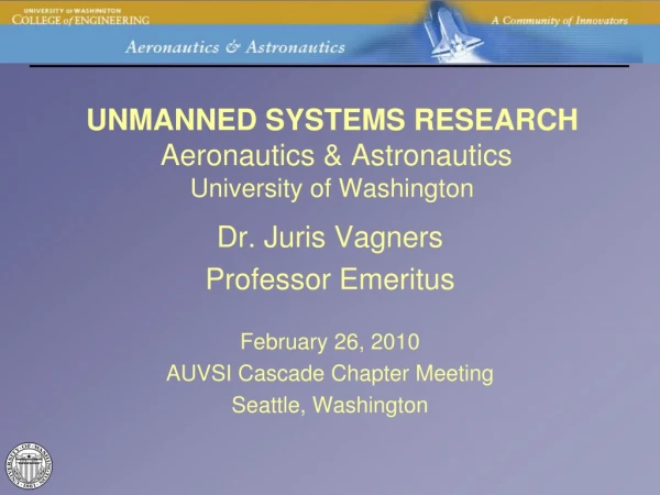 UNMANNED SYSTEMS RESEARCH   Aeronautics &amp; Astronautics University of Washington