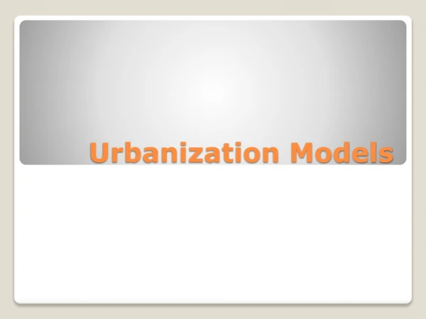 Urbanization Models