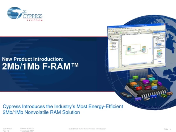 New Product Introduction: 2Mb/1Mb F-RAM ™