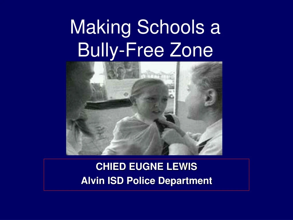 making schools a bully free zone