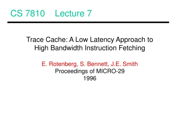 CS 7810    Lecture 7