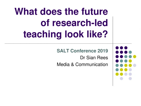 What does the future of research-led teaching look like?