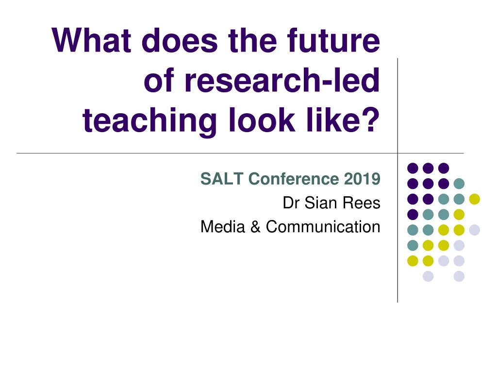 what does the future of research led teaching look like