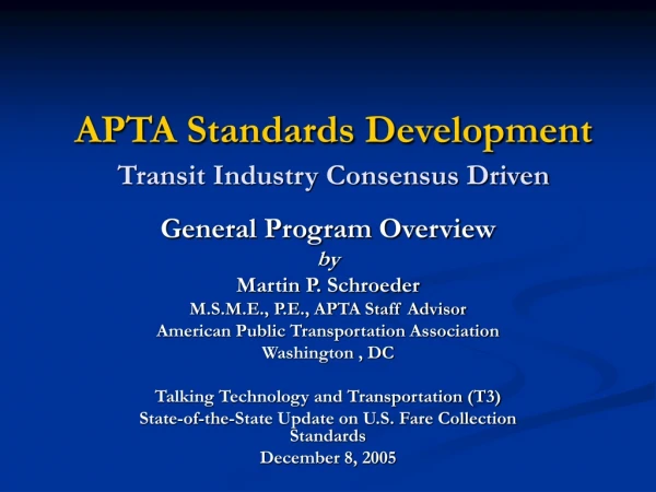 APTA Standards Development Transit Industry Consensus Driven