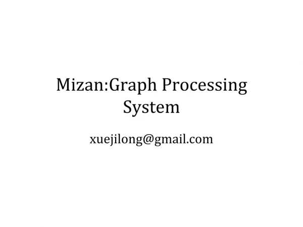 Mizan: Graph Processing  System