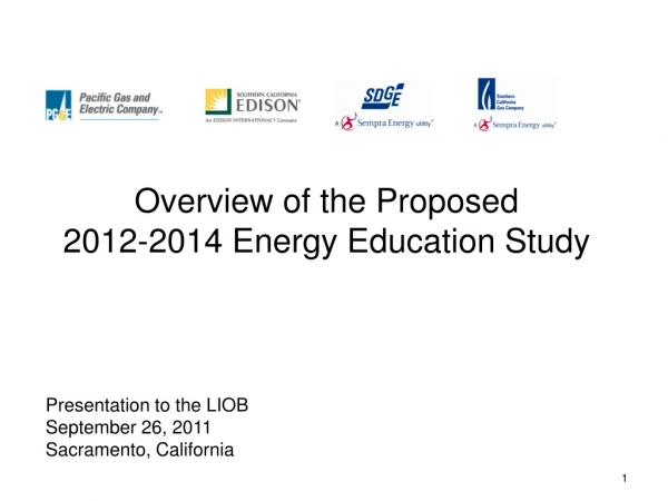 Overview  of the  Proposed  2012-2014  Energy Education Study