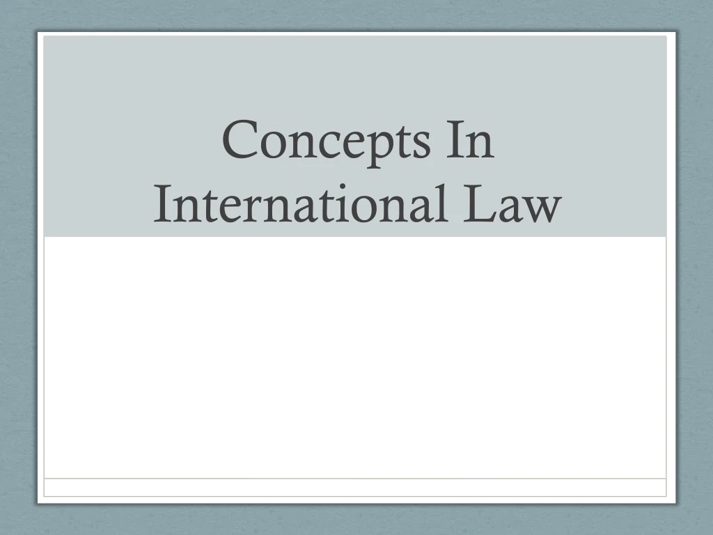 concepts in international law