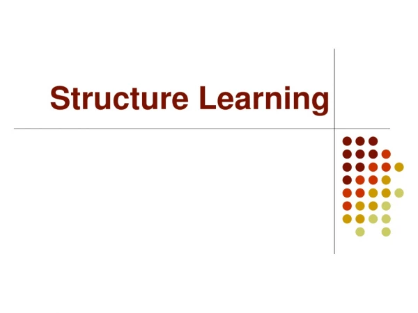 Structure Learning