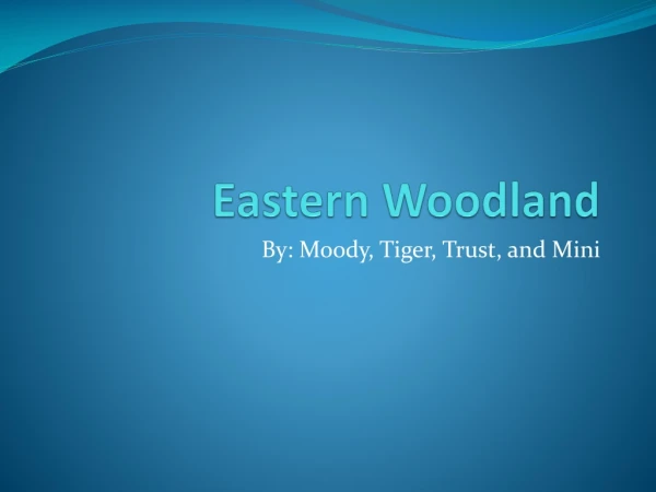 Eastern Woodland