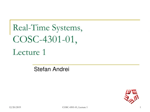 Real-Time Systems,  COSC-4301-01,  Lecture 1