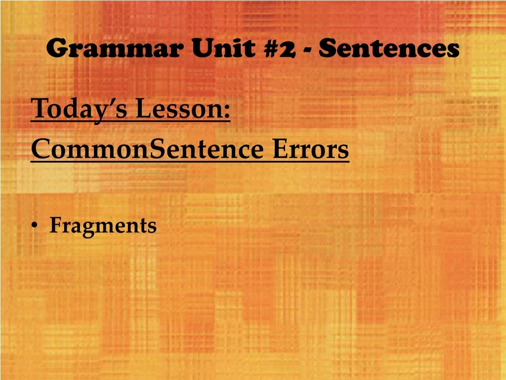 grammar unit 2 sentences