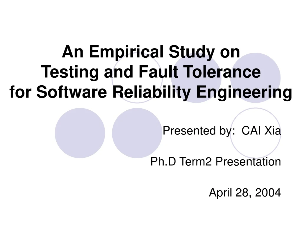 an empirical study on testing and fault tolerance for software reliability engineering