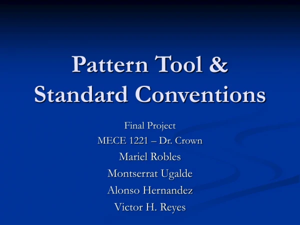 Pattern Tool &amp; Standard Conventions