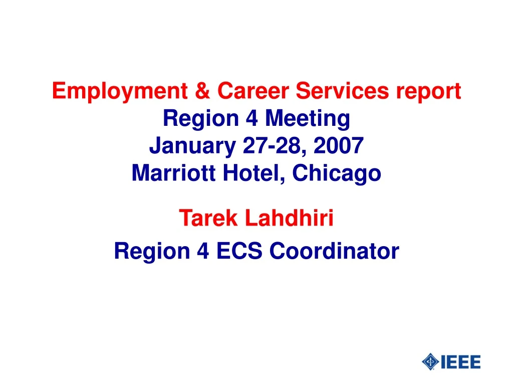 employment career services report region 4 meeting january 27 28 2007 marriott hotel chicago