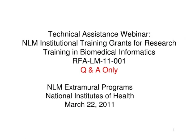 NLM Extramural Programs National Institutes of Health March 22, 2011