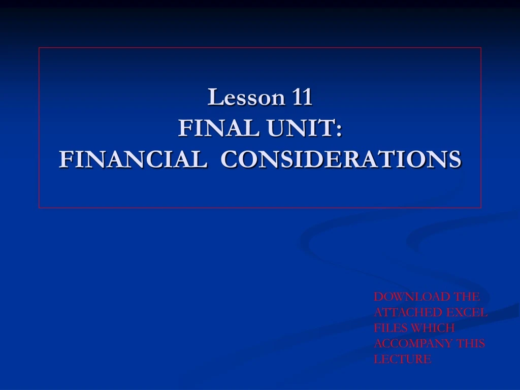 lesson 11 final unit financial considerations