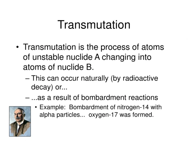 Transmutation