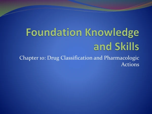 Foundation Knowledge and Skills