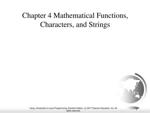 Chapter 4 Mathematical Functions, Characters, and Strings