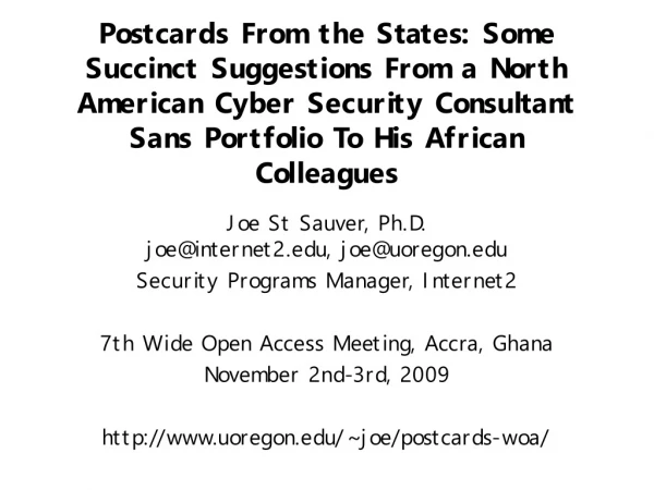 Joe St Sauver, Ph.D.  joe@internet2, joe@uoregon Security Programs Manager, Internet2