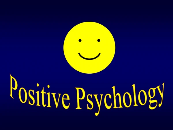 Positive Psychology