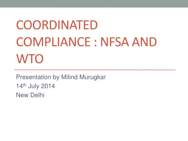 Coordinated Compliance :  NFSA  and WTO