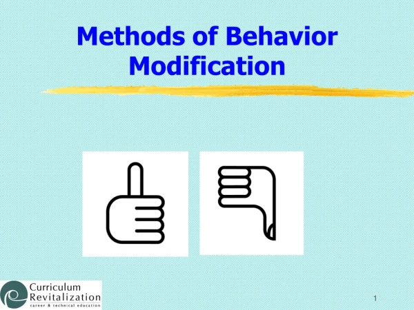 Methods of Behavior Modification