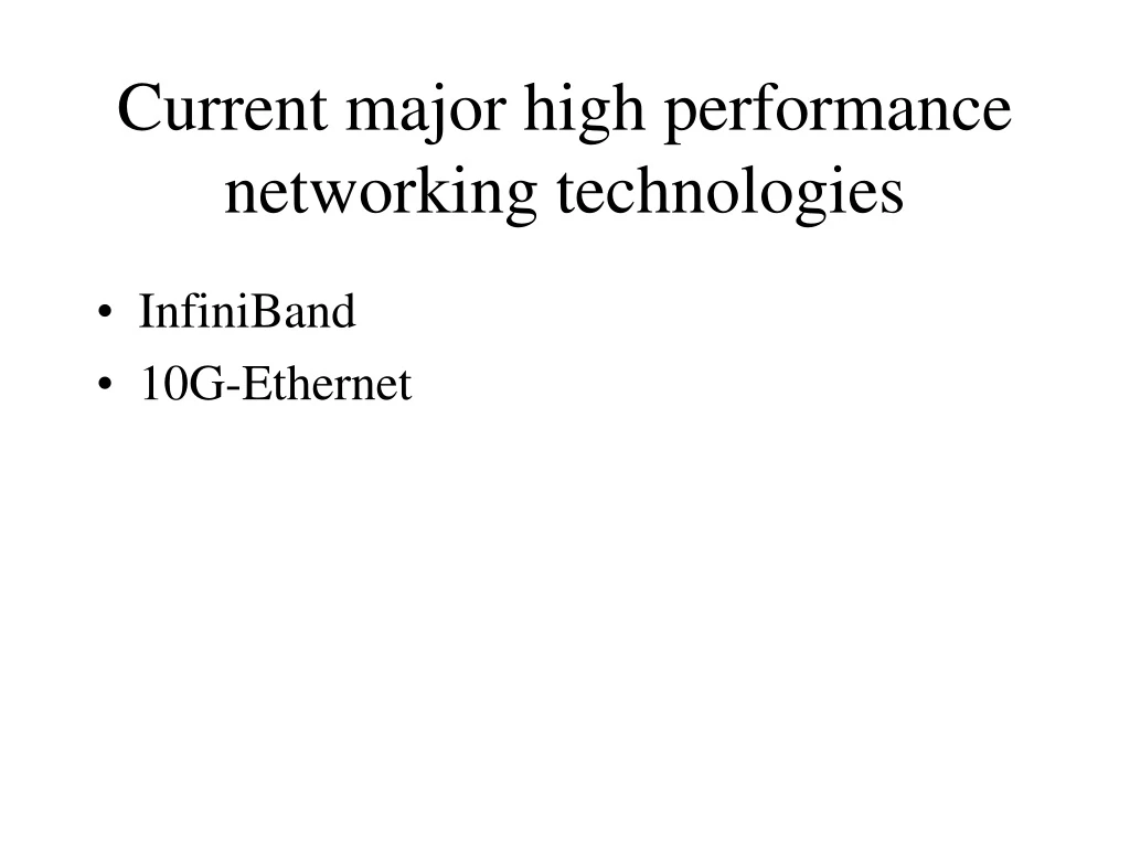 current major high performance networking technologies