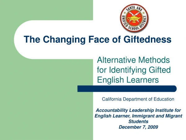 The Changing Face of Giftedness