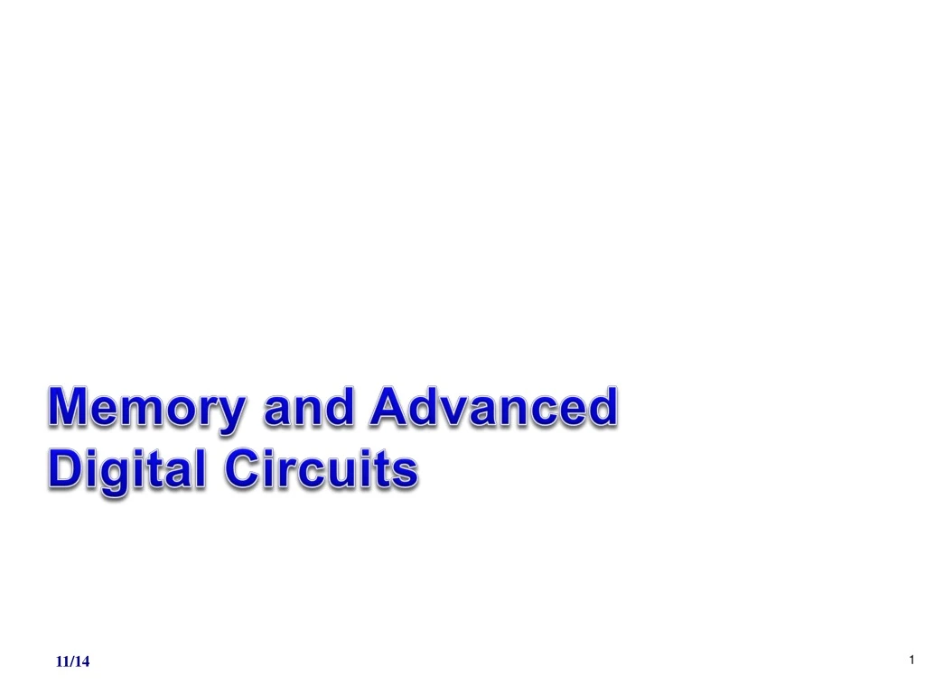 memory and advanced digital circuits