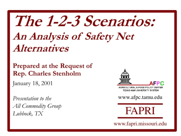 The 1-2-3 Scenarios: An Analysis of Safety Net Alternatives Prepared at the Request of