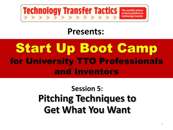 Start Up Boot Camp  for University TTO Professionals and Inventors