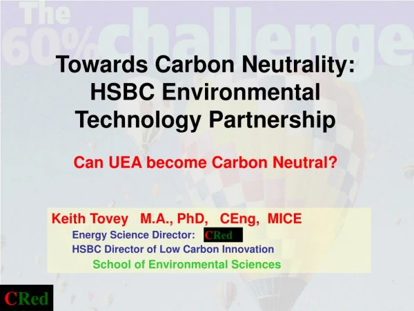 Towards Carbon Neutrality:  HSBC Environmental Technology Partnership